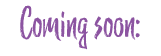 Coming soon